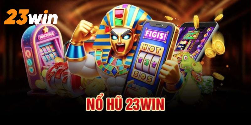 Một số quy luật quay hũ 23win